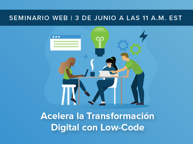 Acelera la Transformación Digital con Low-Code